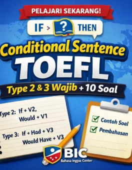 Conditional Sentence TOEFL Type 2 & 3 Wajib + 10 Soal - Bahasa Inggris Center (BIC)