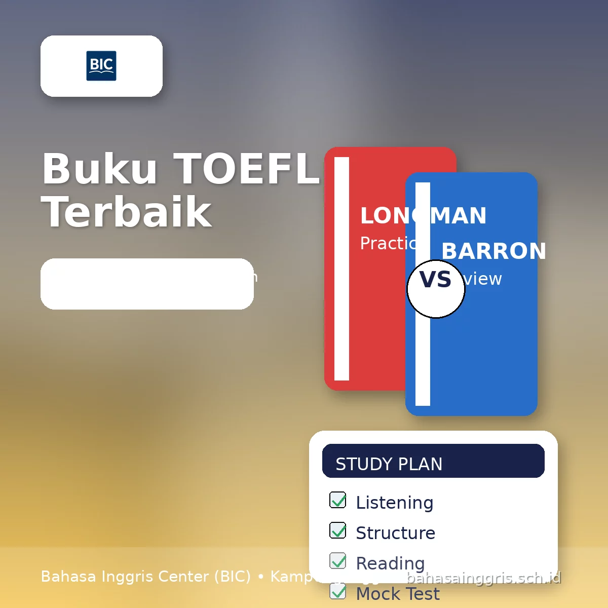Buku TOEFL ITP Terbaik: Review Longman vs Barron Buku TOEFL ITP Terbaik: Review Longman vs Barron - Bahasa Inggris Center (BIC)