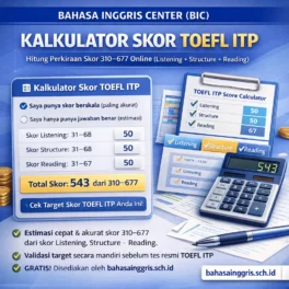 Kalkulator Skor TOEFL ITP Online Akurat & Tabel Konversi - Bahasa Inggris Center (BIC)