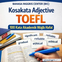 Kosakata Adjective TOEFL 100 Kata Akademik Wajib Hafal - Bahasa Inggris Center (BIC)