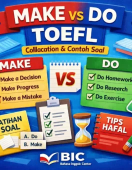 Make vs Do TOEFL Panduan Collocation + Contoh Soal - Bahasa Inggris Center (BIC)
