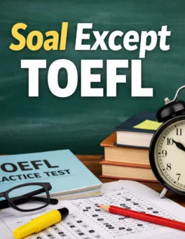 Manajemen Waktu Reading TOEFL Trik Tuntas 55 Menit - Bahasa Inggris Center (BIC)