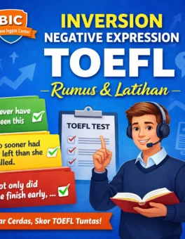 Inversion Negative Expression TOEFL Rumus & Latihan - Bahasa Inggris Center (BIC)
