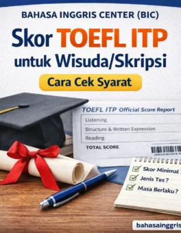 Skor TOEFL ITP untuk Wisuda/Skripsi - Bahasa Inggris Center (BIC)
