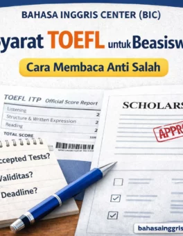 Syarat TOEFL untuk Beasiswa Cara Membaca Anti Salah - Bahasa Inggris Center (BIC)