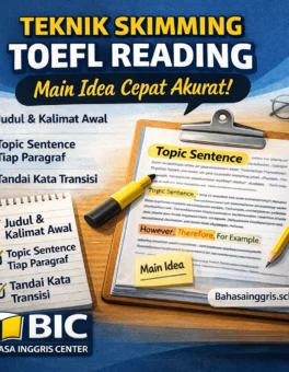 Teknik Skimming TOEFL Reading Main Idea Cepat Akurat - Bahasa Inggris Center (BIC)