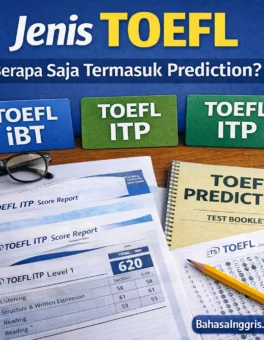 Ada berapa Jenis TOEFL? Termasuk Prediction - Bahasa Inggris Center (BIC)