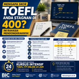 Skor TOEFL Mentok di 400? Ini Cara Naiknya - Bahasa Inggris Center (BIC)