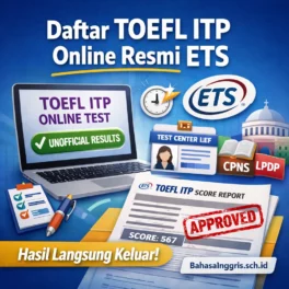Daftar TOEFL ITP Online Resmi ETS, Hasil Cepat - Bahasa Inggris Center (BIC)