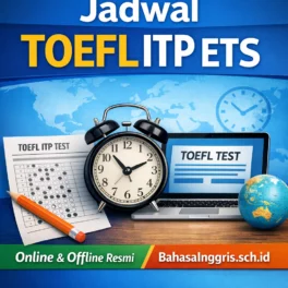 Jadwal TOEFL ITP ETS Terdekat di BIC dan IIEF - Bahasa Inggris Center (BIC)