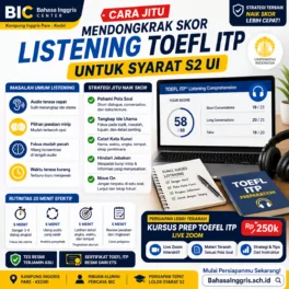 Strategi Listening TOEFL ITP agar Lolos S2 UI - Bahasa Inggris Center (BIC)