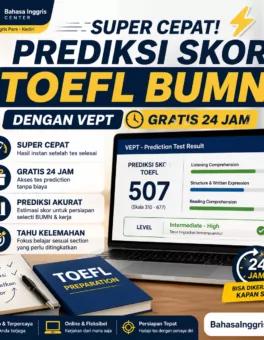Cek Prediksi Skor TOEFL BUMN Super Cepat - Bahasa Inggris Center (BIC)