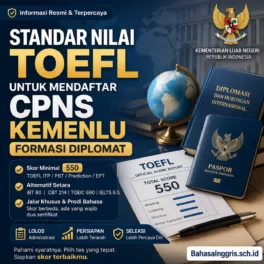 Standar Nilai TOEFL CPNS Kemenlu Formasi Diplomat - Bahasa Inggris Center (BIC)