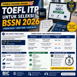 Syarat TOEFL ITP untuk Seleksi BSSN - Bahasa Inggris Center (BIC)