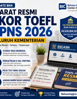 TOEFL CPNS 2026 Resmi: Kapan Perlu ITP atau Prediction? - Bahasa Inggris Center (BIC)