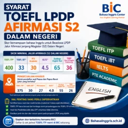 Skor TOEFL LPDP Jalur Afirmasi S2 - Bahasa Inggris Center (BIC)