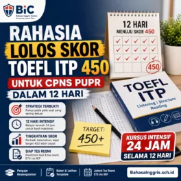 TOEFL ITP 450 untuk CPNS PUPR dalam 12 Hari - Bahasa Inggris Center (BIC)
