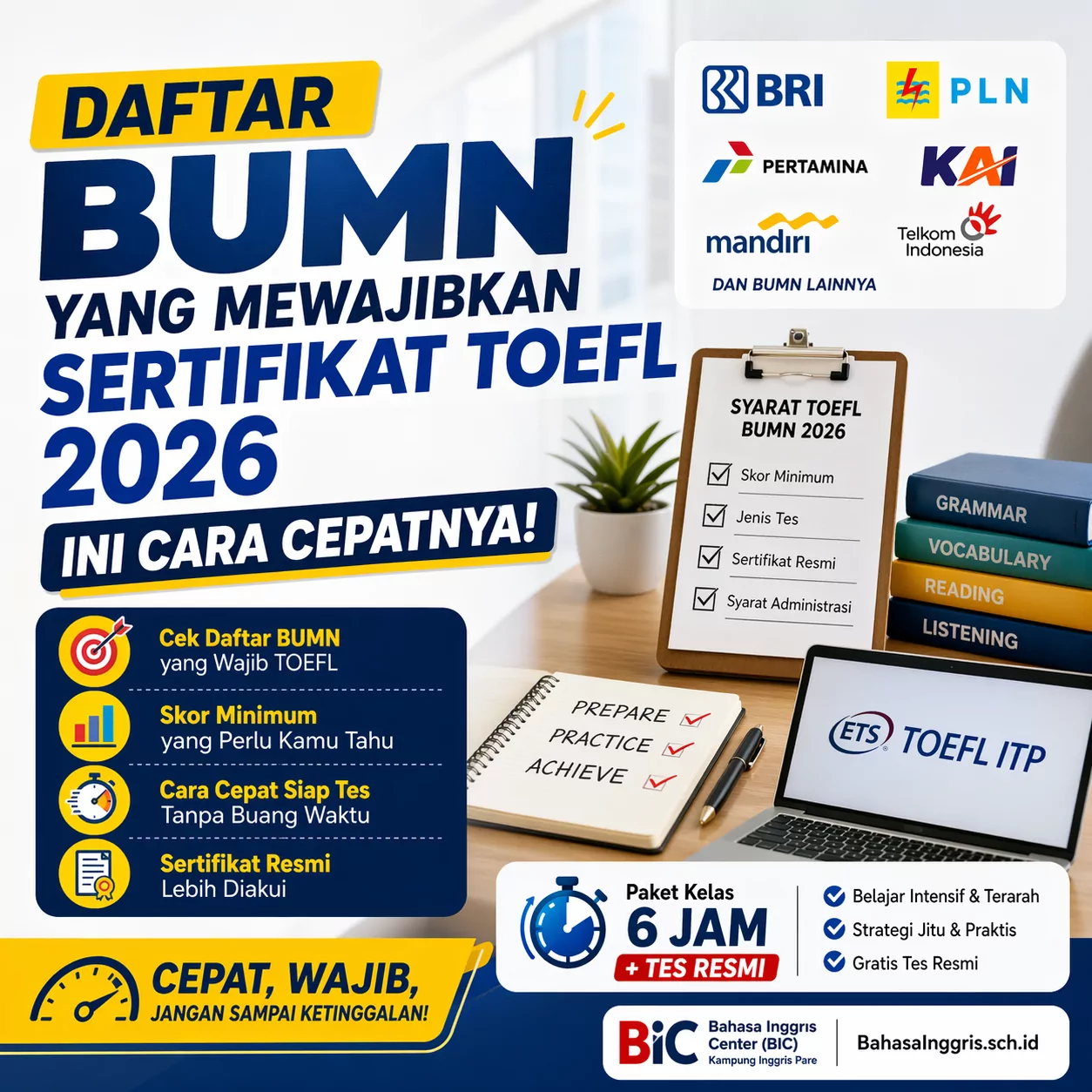 Syarat TOEFL BUMN 2026 Syarat TOEFL BUMN 2026 - Bahasa Inggris Center (BIC)