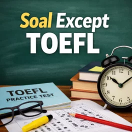 Manajemen Waktu Reading TOEFL Trik Tuntas 55 Menit - Bahasa Inggris Center (BIC)
