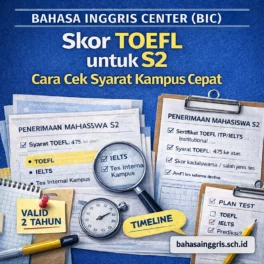 Skor TOEFL untuk S2 Cara Cek Syarat Kampus Cepat - Bahasa Inggris Center (BIC)