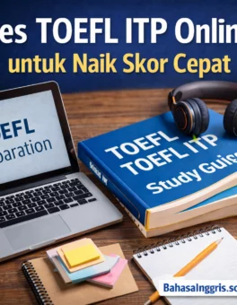 Les TOEFL ITP Online untuk Naik Skor Cepat - Bahasa Inggris Center (BIC)
