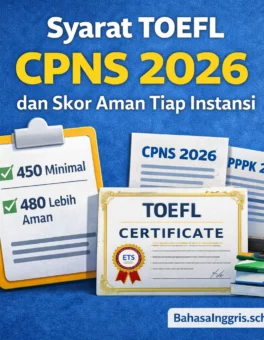 Syarat TOEFL CPNS 2026 dan Skor Aman Tiap Instansi - Bahasa Inggris Center (BIC)
