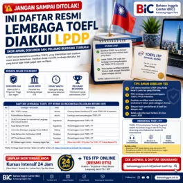 Jangan Sampai Ditolak! TOEFL Resmi untuk LPDP - Bahasa Inggris Center (BIC)