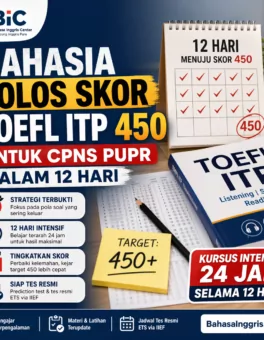 TOEFL ITP 450 untuk CPNS PUPR dalam 12 Hari - Bahasa Inggris Center (BIC)