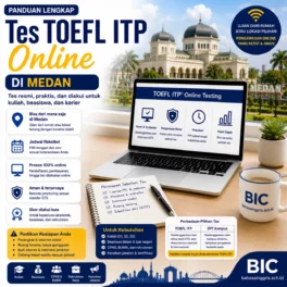 Tes TOEFL ITP Online di Medan untuk Peserta Umum - Bahasa Inggris Center (BIC)