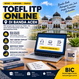 Tempat Tes TOEFL ITP Online di Banda Aceh - Bahasa Inggris Center (BIC)